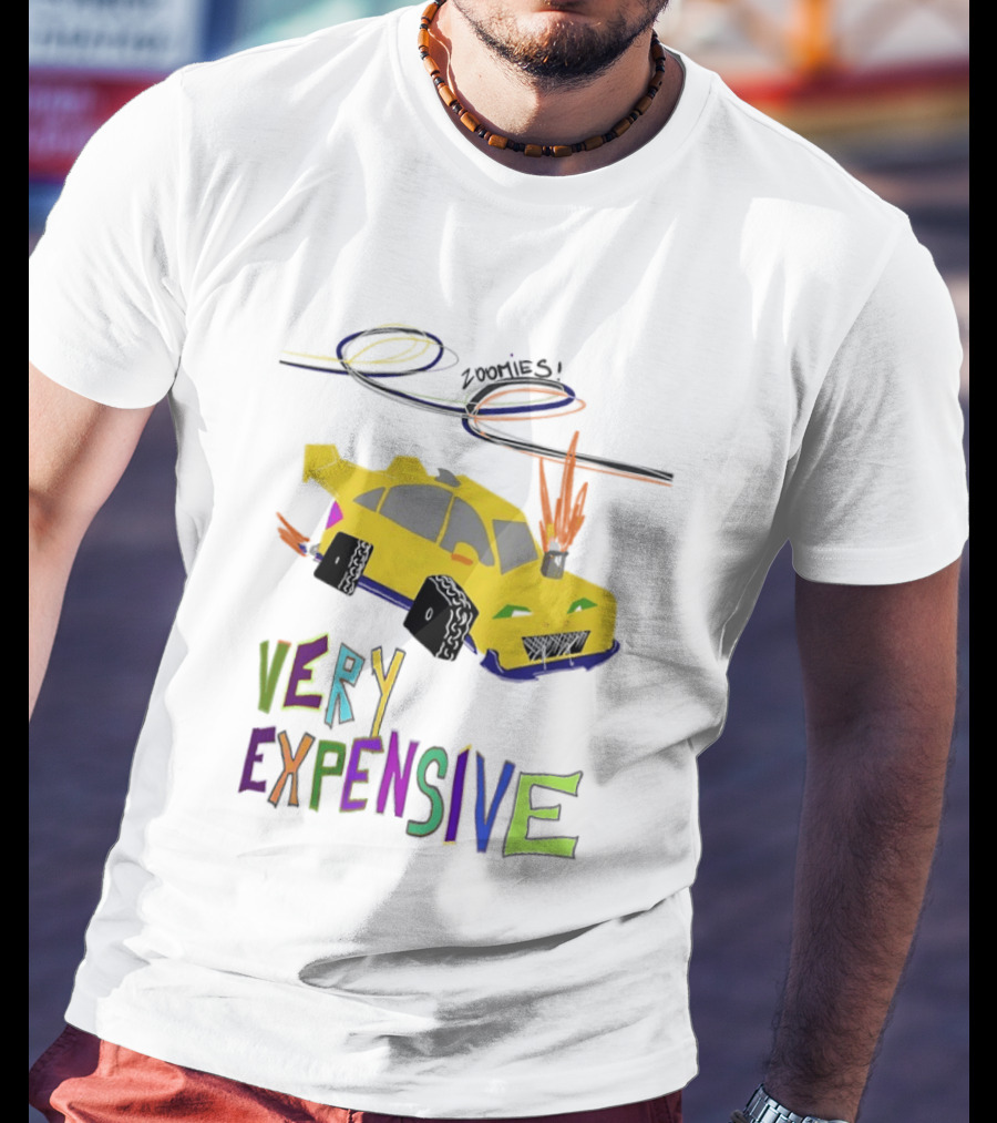 Zoomies Funky Automotive Very Expensive Car Flames Colorful T-Shirt