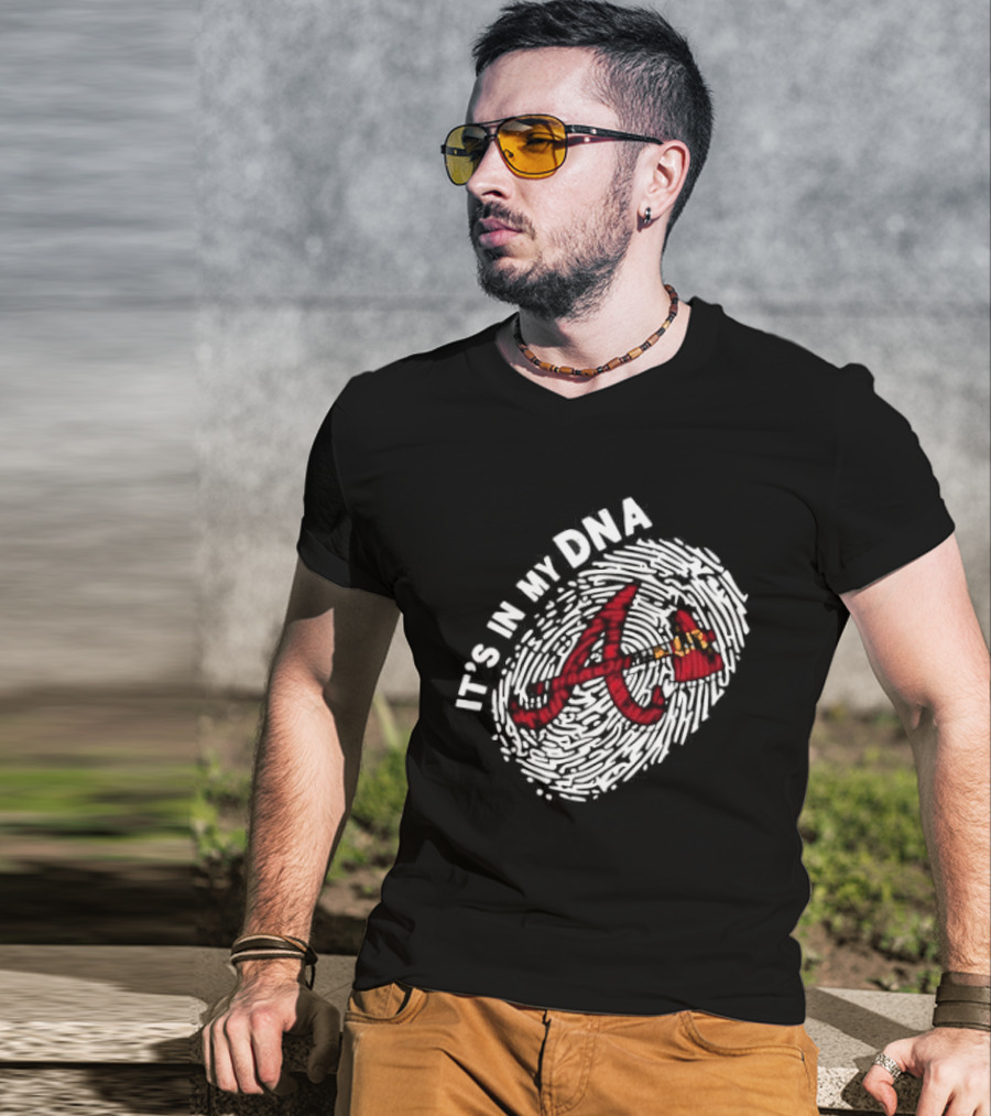 Atlanta Braves A Logo It's In My DNA Baseball Team Fandom T-Shirt