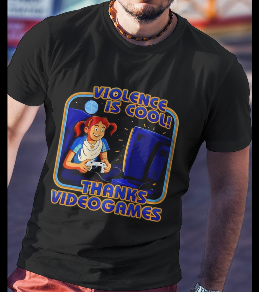 GTA 6 Violence Is Cool Thanks Video Games T-Shirt