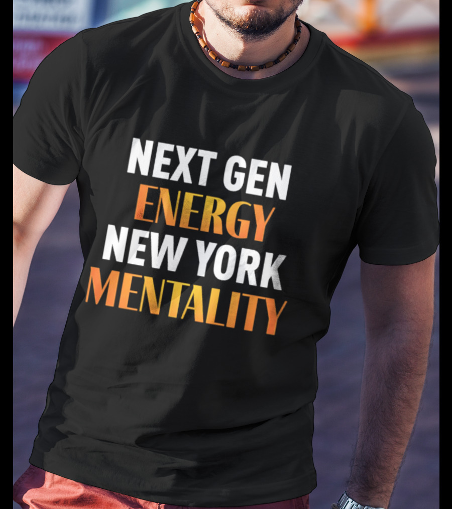 Next Gen Energy New York Mentality T-Shirt