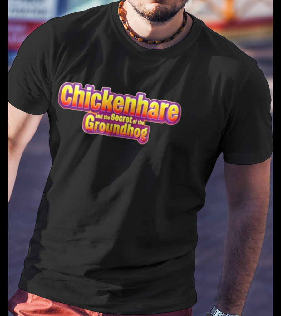 Chickenhare And The Secret Of The Groundhog T-Shirt