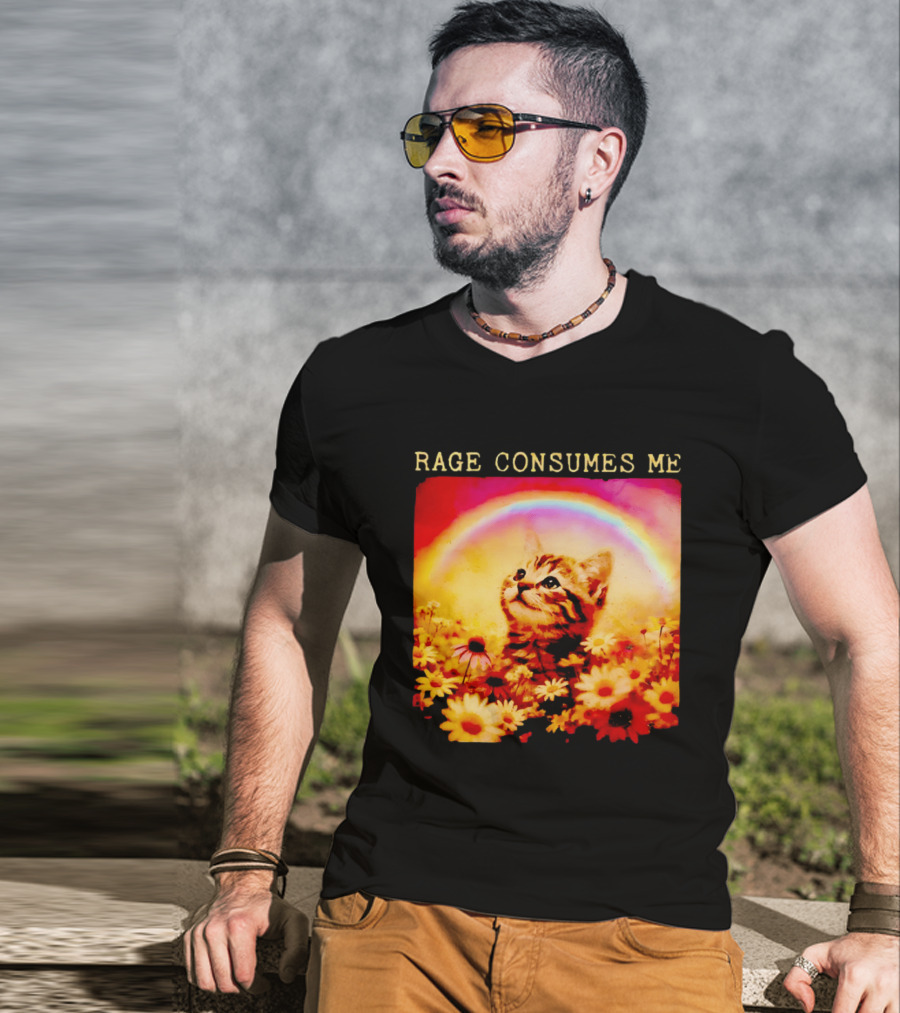 Rage Consumes Me Kitten In Flowers With Rainbow And Daisies T-Shirt