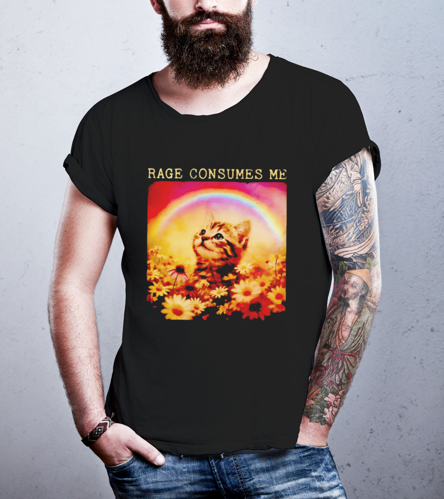 Rage Consumes Me Kitten In Flowers With Rainbow And Daisies T-Shirt