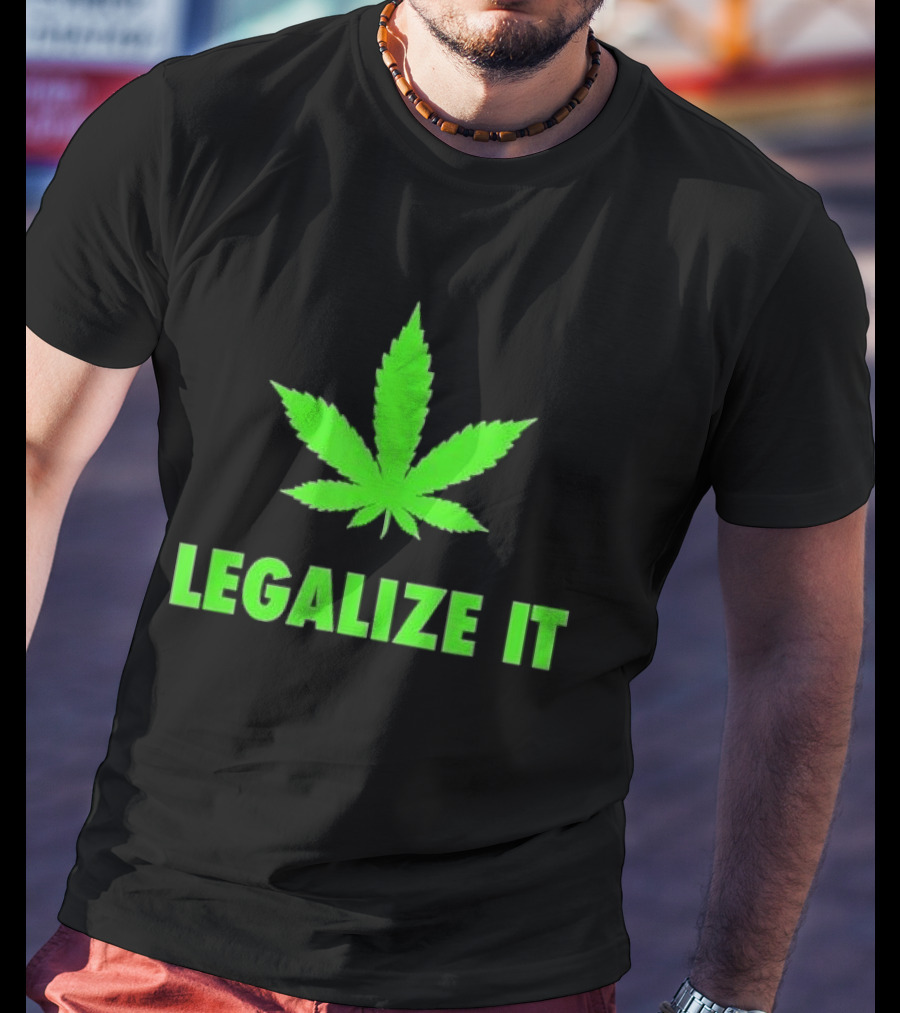 Legalize It Green Marijuana Leaf Cannabis T-Shirt