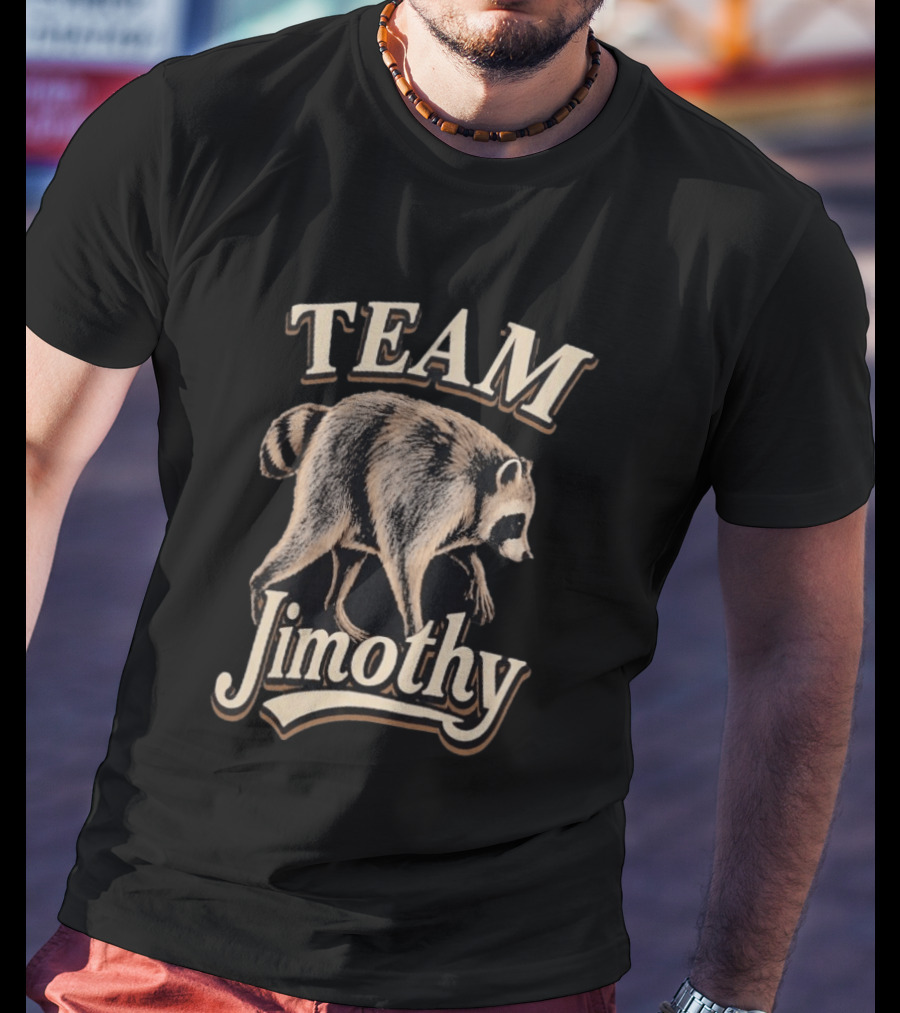 Team Jimothy Raccoon T-Shirt