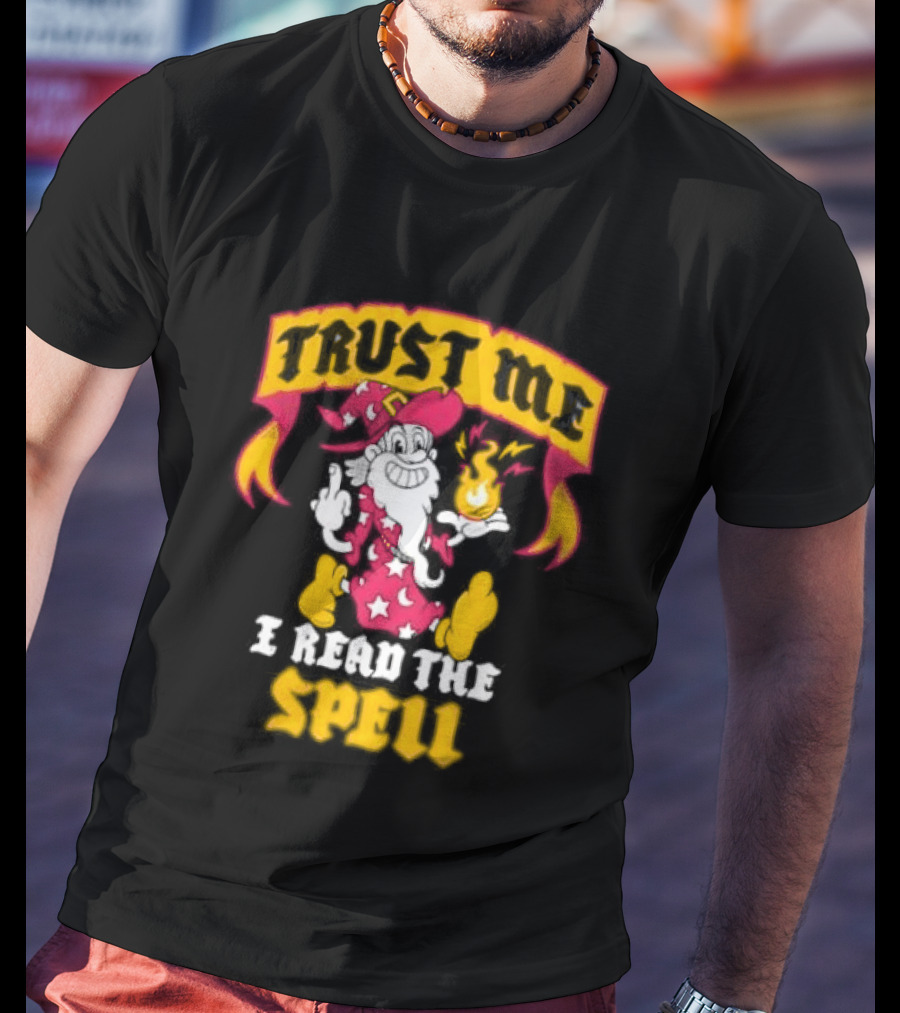 Trust Me I Read The Spell Wizard Magic Wand Stars T-Shirt