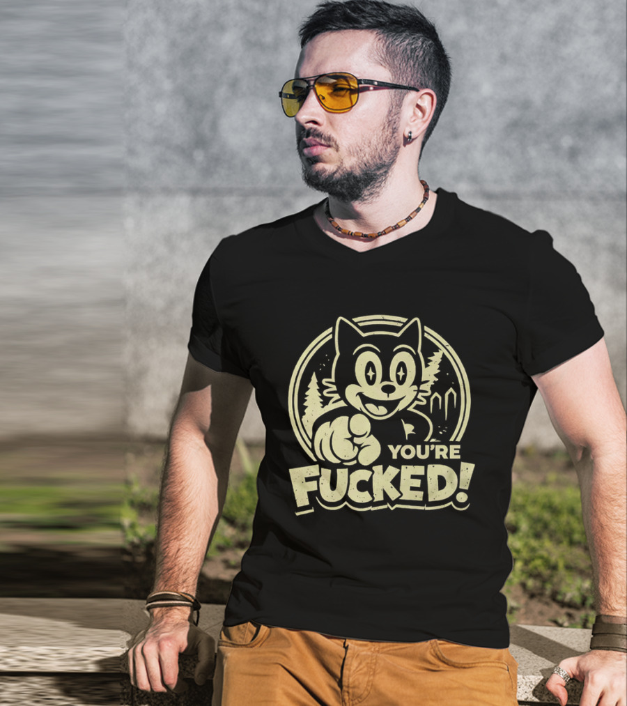 You're Fucked Cat Vintage Cartoon Style Forest Scene T-Shirt