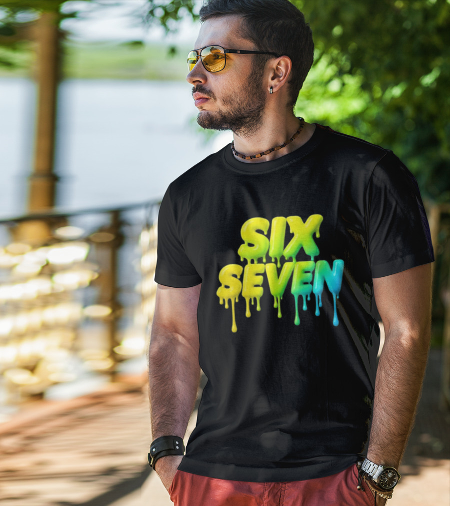 67 Color Drip Six Seven Urban Streetwear T-Shirt