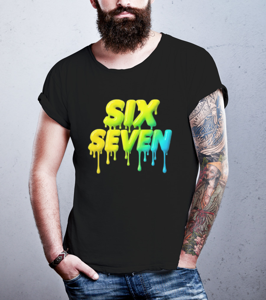 67 Color Drip Six Seven Urban Streetwear T-Shirt