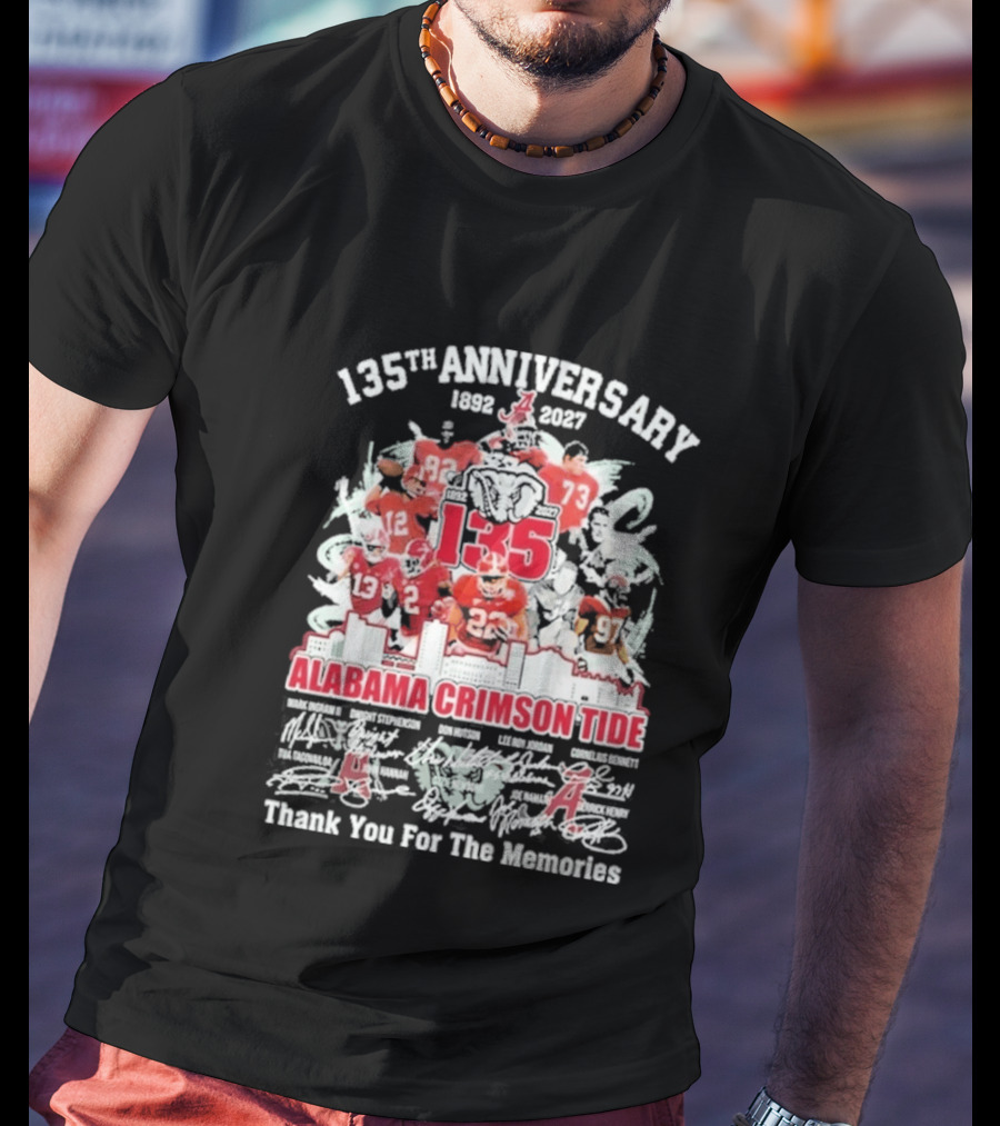 135th Anniversary 1892 2027 Alabama Crimson Tide Thank You For The Memories T-Shirt
