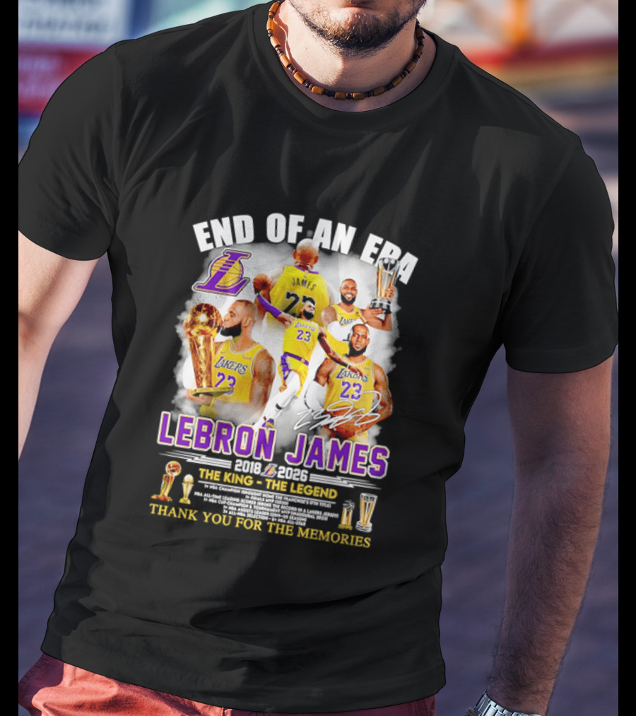 End Of An Era LeBron James 2018 2026 The King Thank You For The Memories T-Shirt