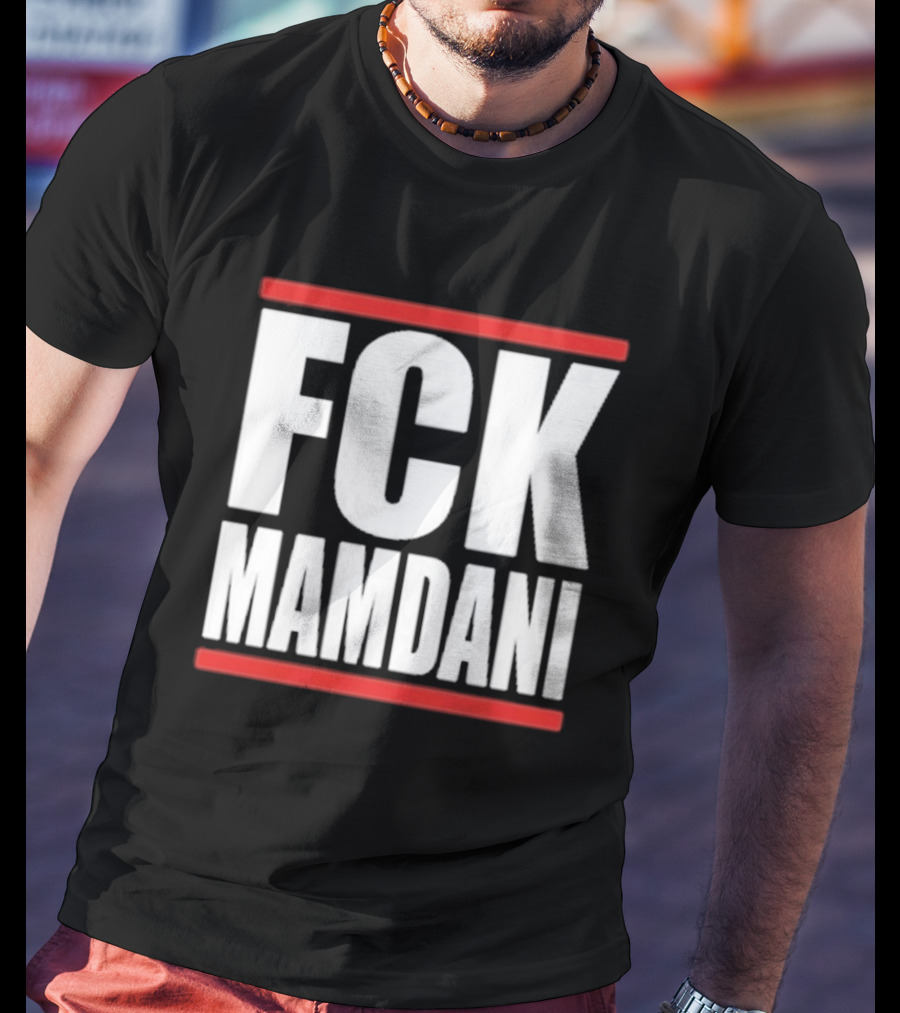 FCK Mamdani Controversial T-Shirt
