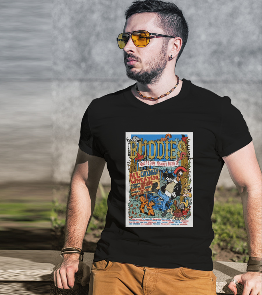 Buddies Fest Tillsonburg Ontario August 7 9 2026 Featuring All Chixdiggit Wheatus Tommy Stinson Ultrabomb And More T-Shirt