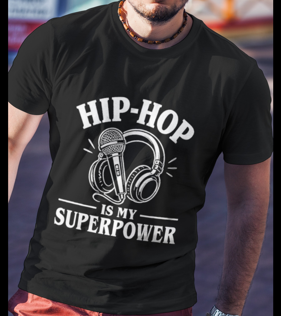 Hip Hop Is My Superpower Microphone Headphones White T-Shirt