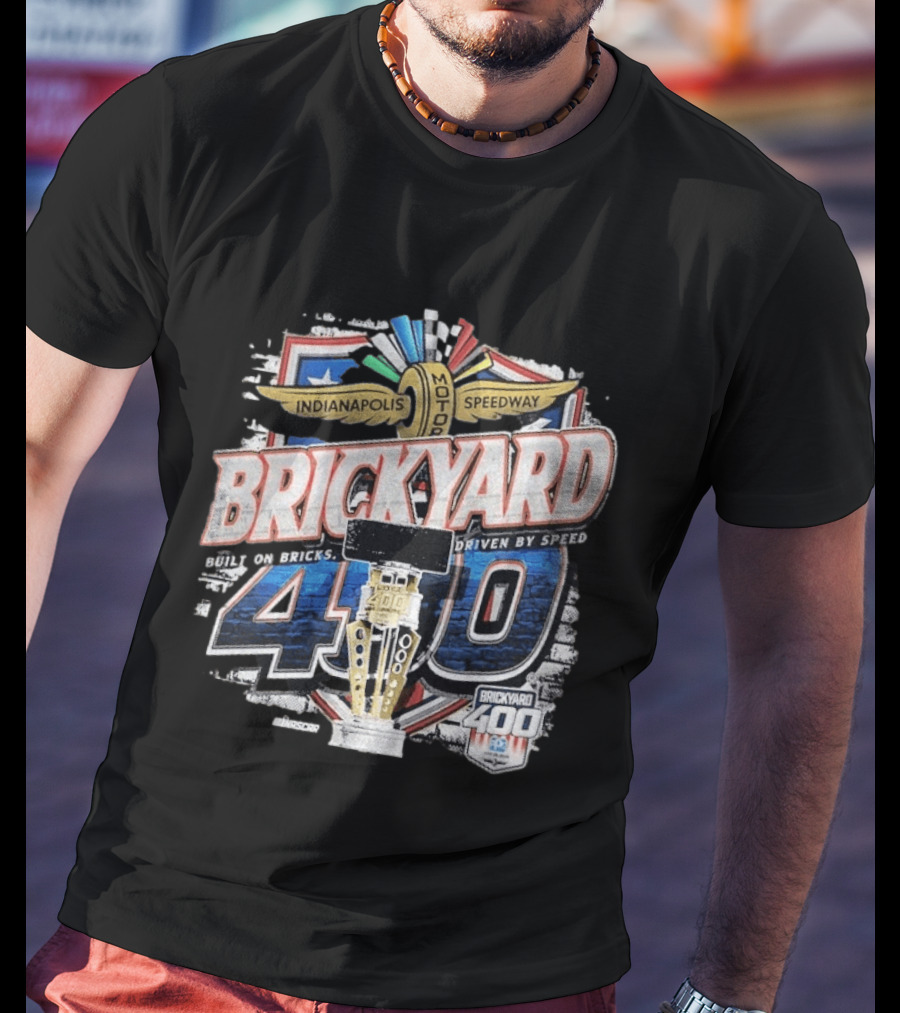 Indianapolis Motor Speedway Brickyard 400 Built On Bricks Driven By Speed NASCAR T-Shirt
