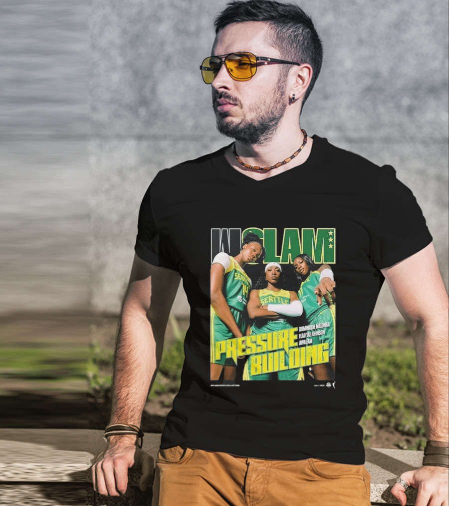 WSLAM Dominique Malonga Flau'jae Johnson Awa Fam Seattle Storm Pressure Building T-Shirt