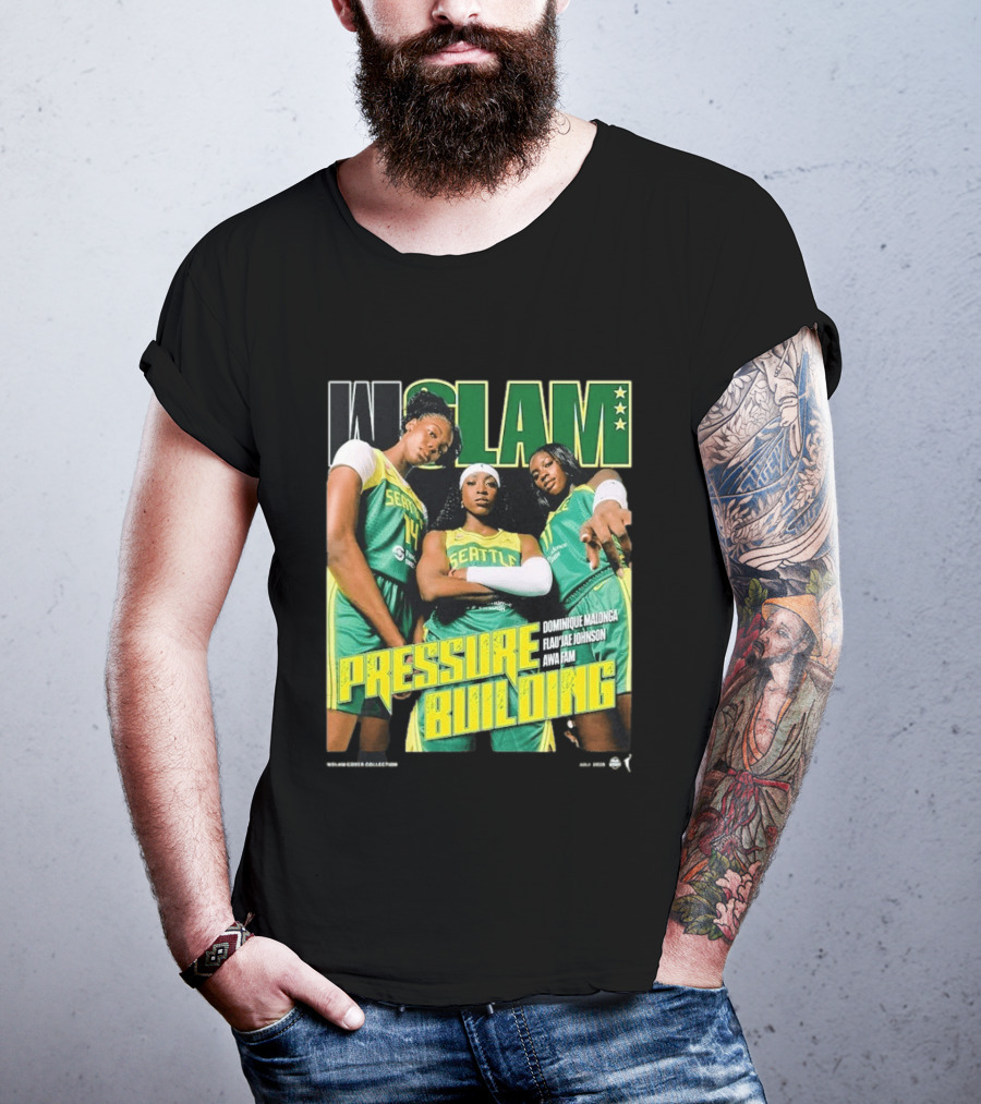 WSLAM Dominique Malonga Flau'jae Johnson Awa Fam Seattle Storm Pressure Building T-Shirt