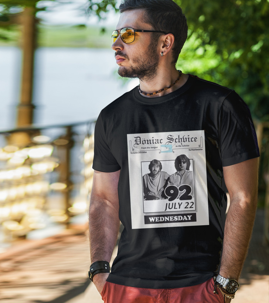 Doniac Schvice From The Tongue To The Schvice The Phish Newsletter The Garden 2026 Edition 92 July 22 Wednesday T-Shirt