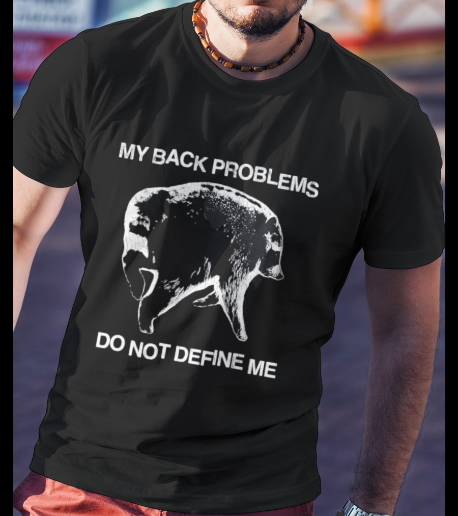 My Back Problems Do Not Define Me Jimothy Raccoon T-Shirt