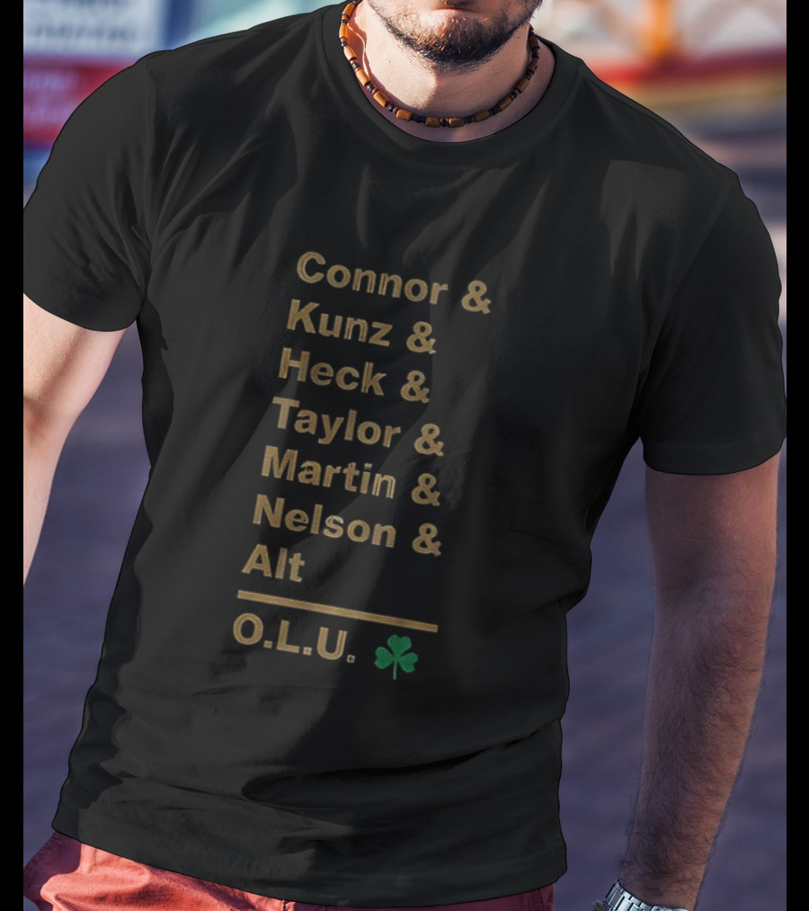 Connor Kunz Heck Taylor Martin Nelson Alt O.L.U. Notre Dame Fighting Irish Shamrock T-Shirt