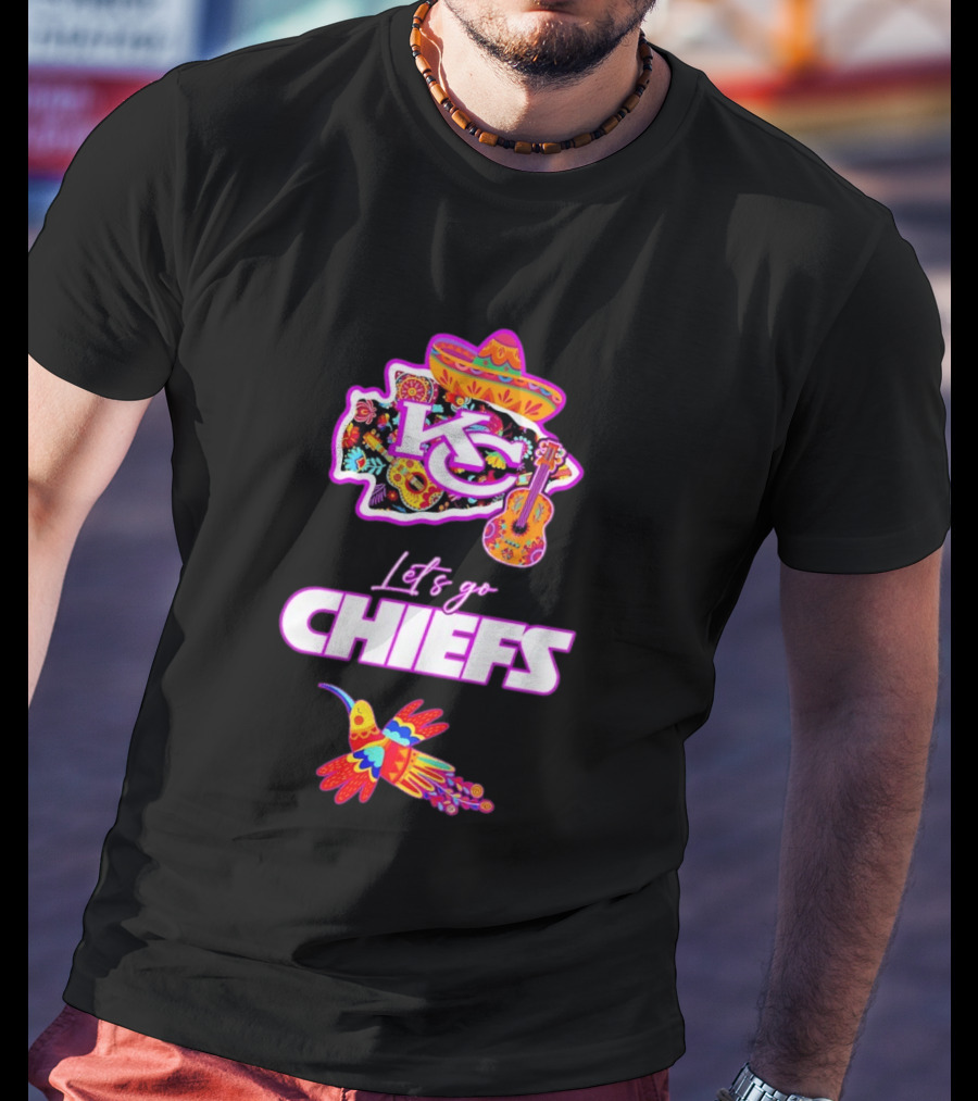 Kansas City Chiefs Let's Go Chiefs Fiesta Hispanic Heritage Mexican Folk KC Sombrero Guitar Hummingbird T-Shirt
