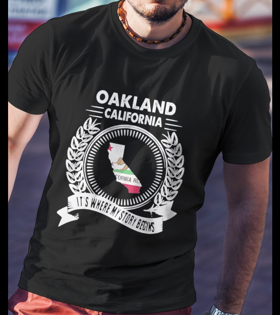 Oakland California It's Where My Story Begins California Republic Map T-Shirt