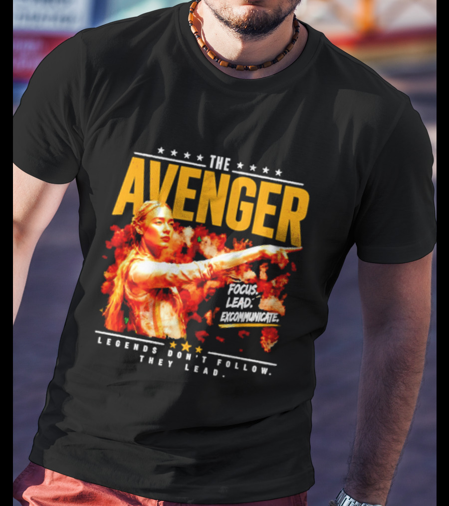 The Avenger Sophia Cunningham Legends Don't Follow They Lead Focus Lead Excommunicate T-Shirt