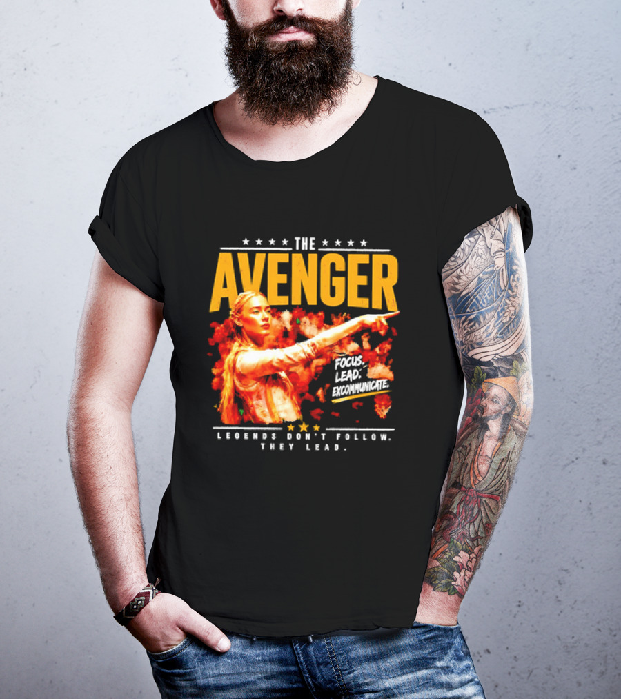The Avenger Sophia Cunningham Legends Don't Follow They Lead Focus Lead Excommunicate T-Shirt
