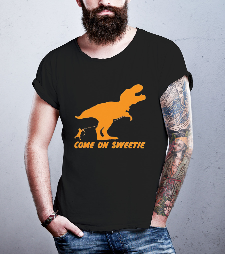 T Rex Dinosaur Come On Sweetie Leash Humor T-Shirt