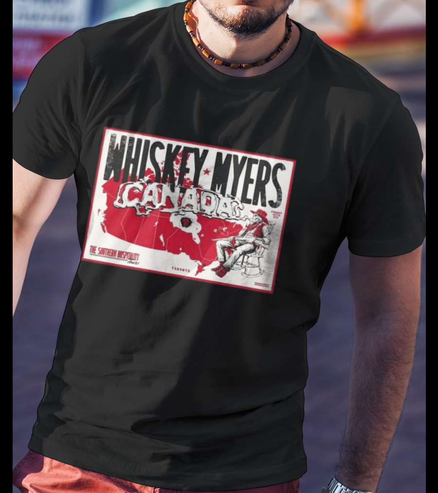 Whiskey Myers Canada Map Southern Hospitality Tour Toronto July 21 2026 Event T-Shirt