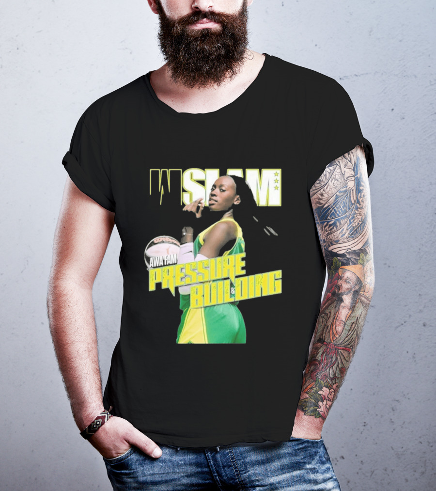 WSLAM Awa Fam Pressure Building Seattle Storm Basketball T-Shirt