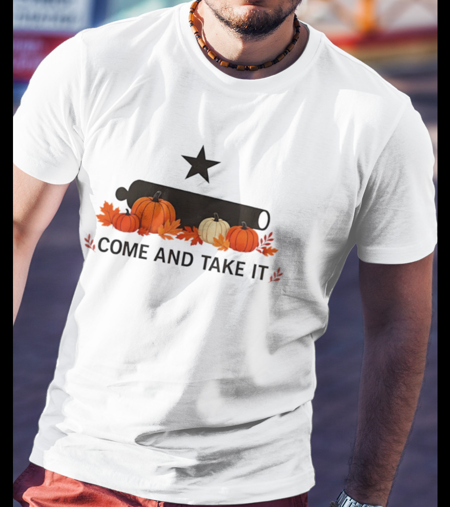 Come And Take It Pumpkin Cannon With Fall Leaves And Star T-Shirt