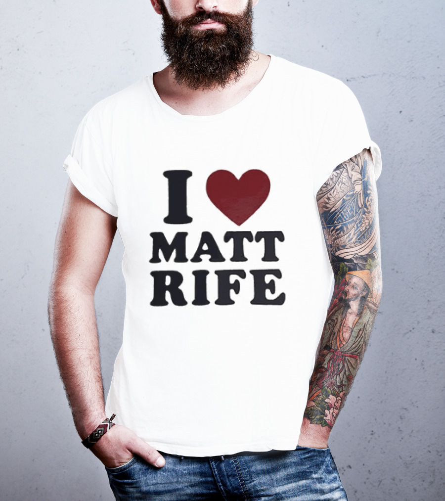 I Love Matt Rife Heart T-Shirt