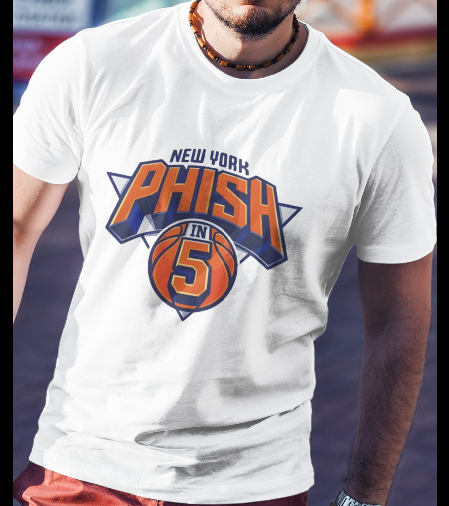New York Phish Basketball Sports In 5 T-Shirt