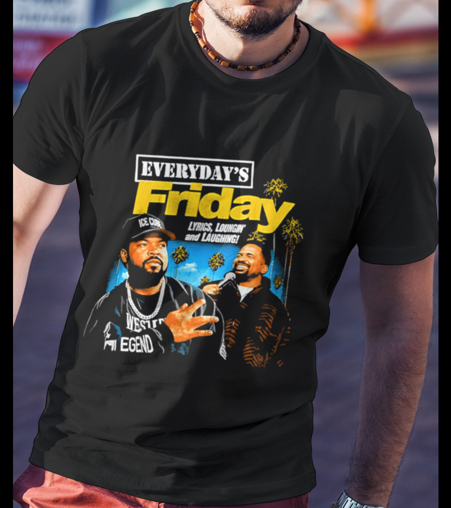 Everyday's Friday Ice Cube Laugh Now Cry Later Palms T-Shirt