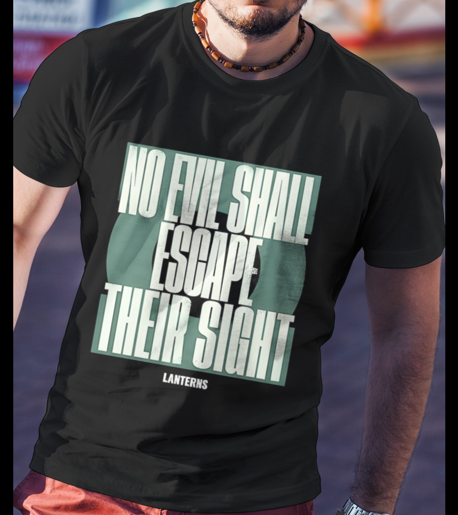 No Evil Shall Escape Their Sight Lanterns T-Shirt