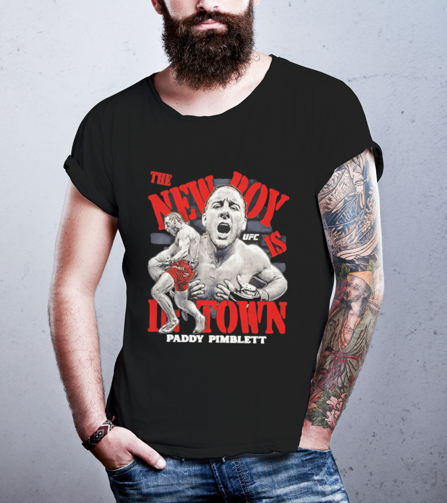 The New Boy Is In Town Paddy Pimblett UFC T-Shirt