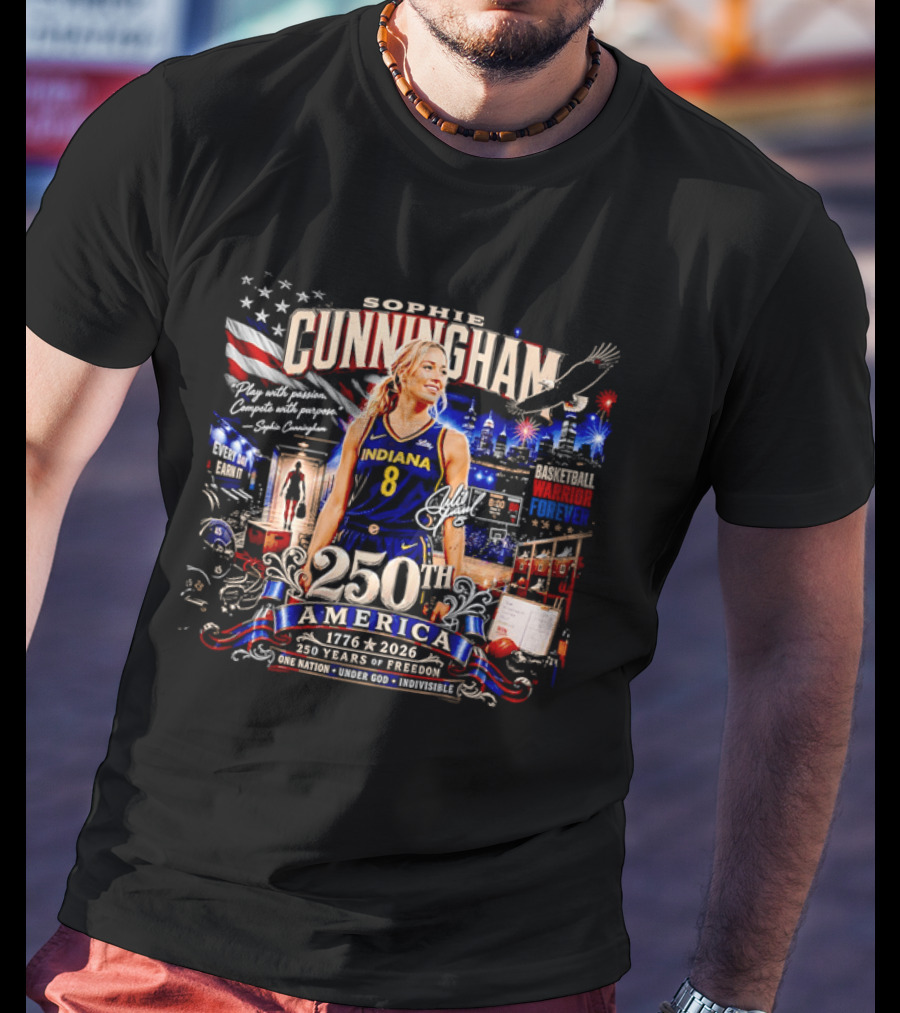 Sophie Cunningham 250th America 1776 To 2026 Indiana Play With Passion Compete With Purpose T-Shirt