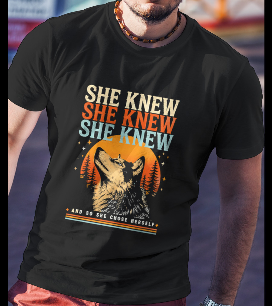 She Knew She Knew She Knew And So She Chose Herself Wolf Moon Forest T-Shirt