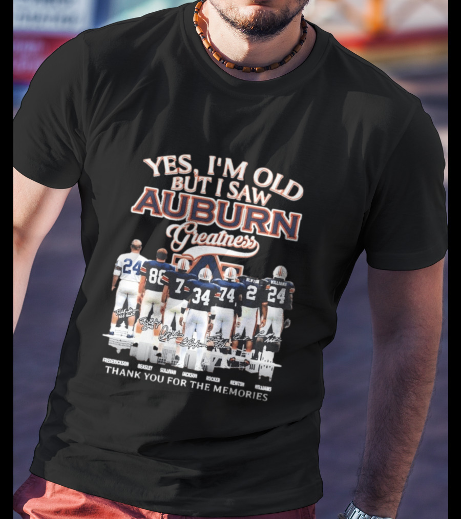 Yes I'm Old But I Saw Auburn Greatness Thank You For The Memories Legends Players T-Shirt