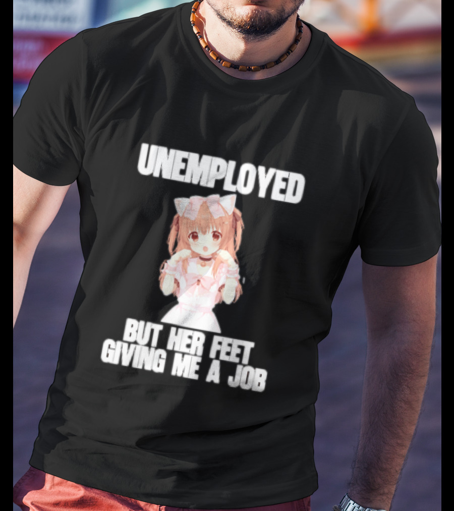 Unemployed But Her Feet Giving Me A Job Anime Kawaii Girl Pink Aesthetic T-Shirt