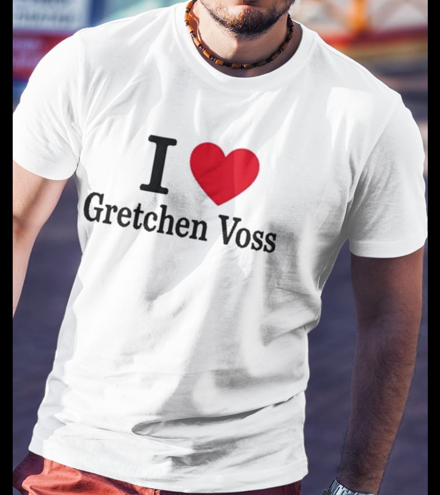 I Love Gretchen Voss Heart T-Shirt