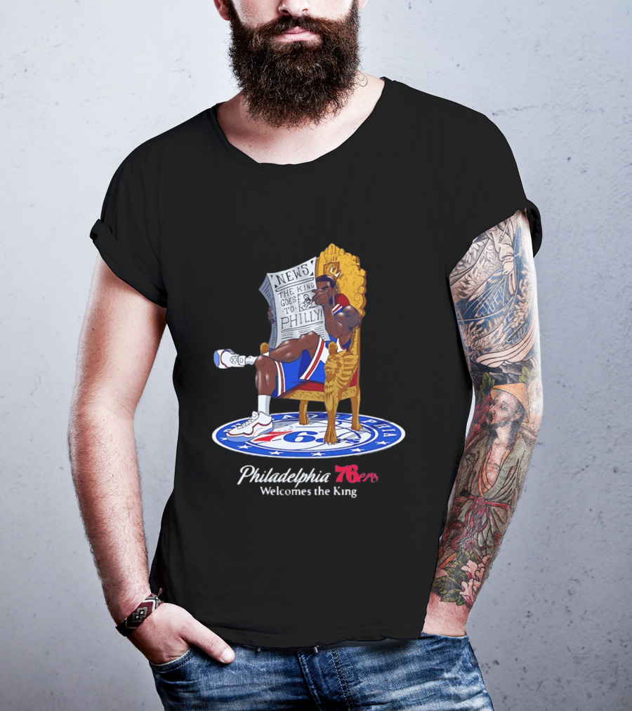 Philadelphia 76ers Welcomes The King LeBron James Goes To Philly News T-Shirt