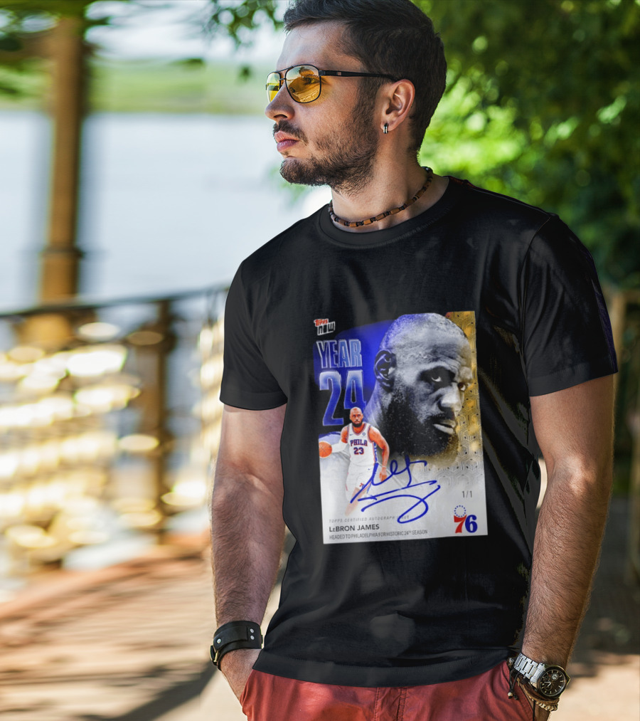 Topps Certified Autograph LeBron James Year 24 Philadelphia 76ers Historic Season T-Shirt
