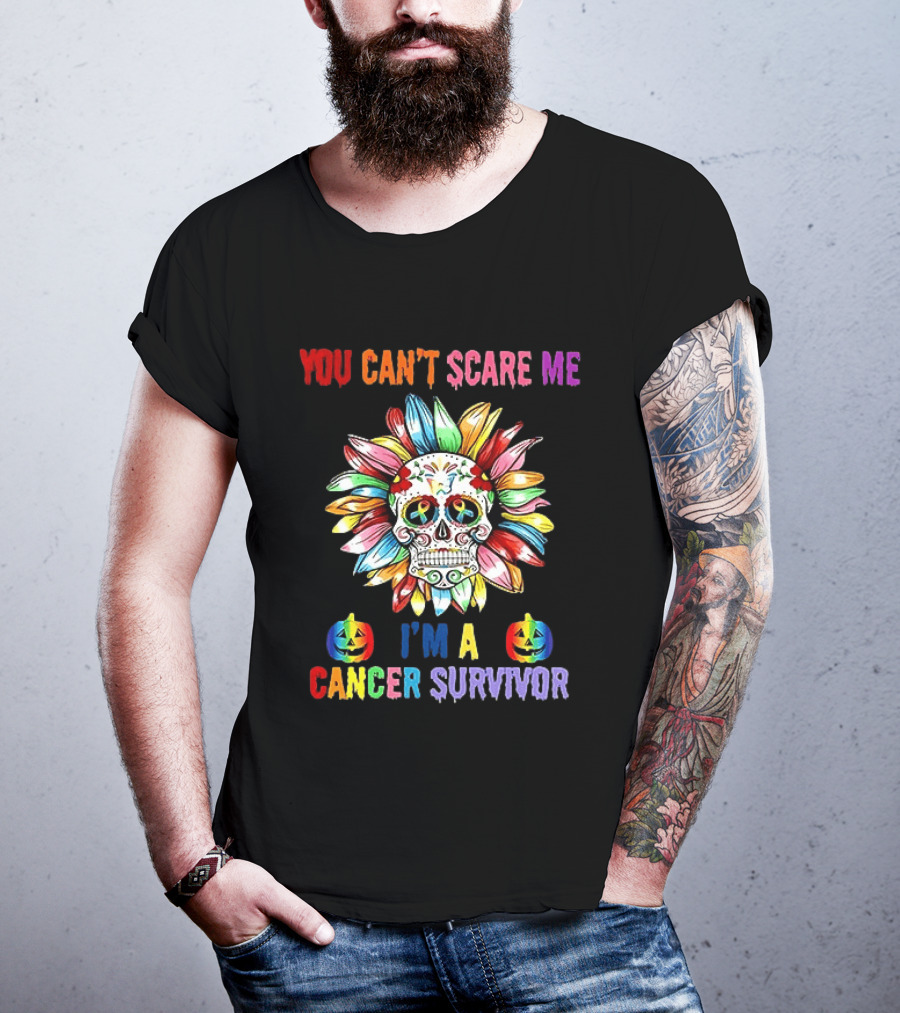 You Can't Scare Me I'm A Cancer Survivor Skull Flower Halloween 2026 T-Shirt