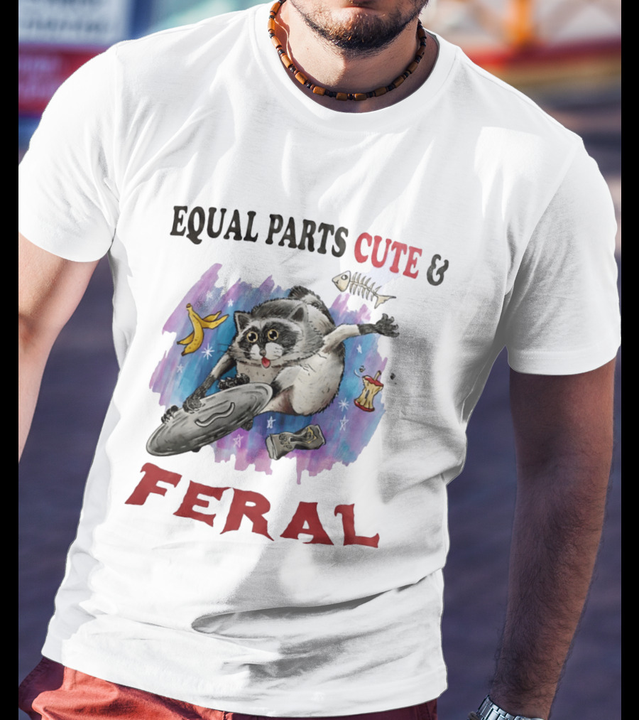 Equal Parts Cute & Feral Raccoon Chaos With Trash T-Shirt