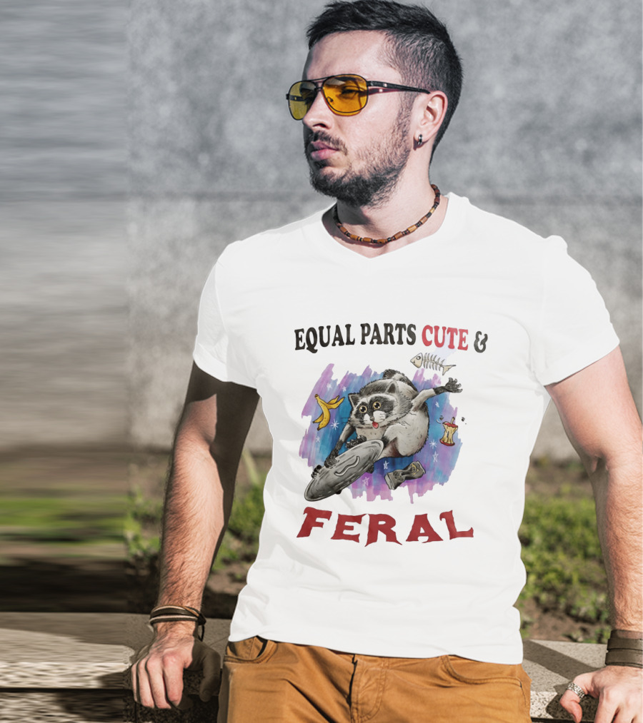Equal Parts Cute & Feral Raccoon Chaos With Trash T-Shirt
