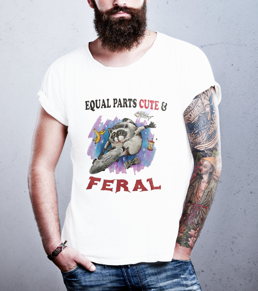 Equal Parts Cute & Feral Raccoon Chaos With Trash T-Shirt