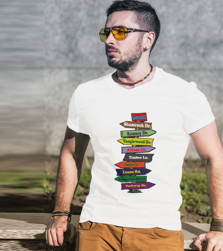 Lauradale Shamrock Ramsey Tanglewood Allison Timber Raintree Luann Aragona Parkway Street Signs T-Shirt