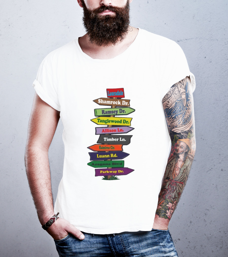 Lauradale Shamrock Ramsey Tanglewood Allison Timber Raintree Luann Aragona Parkway Street Signs T-Shirt
